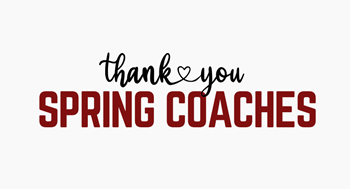 Thank you Spring Coaches!